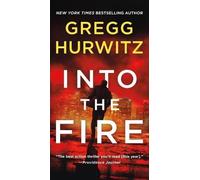 Gregg Hurwitz Into the Fire (Tascabile) Orphan X