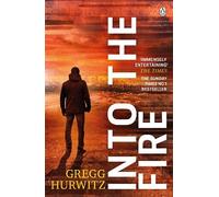 Gregg Hurwitz Into the Fire (Tascabile) Orphan X Novel