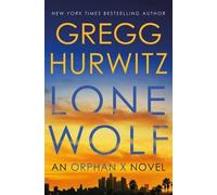 Gregg Hurwitz Lone Wolf (Copertina rigida) Orphan X