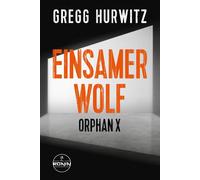 Gregg Hurwitz M Einsamer Wolf. Ein Orphan X-Thriller von Gregg Hurwi (Tascabile)