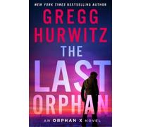 Gregg Hurwitz The Last Orphan (Copertina rigida) Orphan X