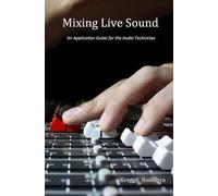 Mixaggio del suono dal vivo – Guida pratica per il tecnico audio