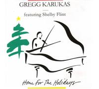 KARUKAS, GREGG - HOME FOR THE HOLIDAYS