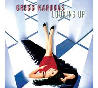 Gregg Karukas - Looking Up