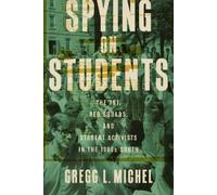 Gregg L. Michel (author) & David Goldfield (S Spying on Stude (Copertina rigida)