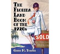 Gregg M. Turner The Florida Land Boom of the 1920s (Tascabile)