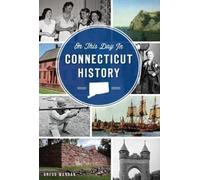 Gregg Mangan On This Day in Connecticut History (Tascabile)
