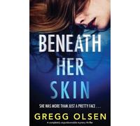 Gregg Olsen Beneath Her Skin (Tascabile) Port Gamble Chronicles