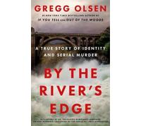 Gregg Olsen By the River's Edge (Tascabile)