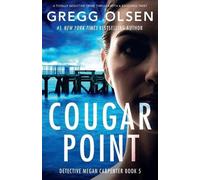Gregg Olsen Cougar Point (Tascabile) Detective Megan Carpenter