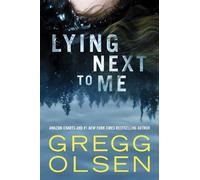 Gregg Olsen Lying Next to Me (Tascabile)