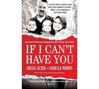 Gregg Olsen Rebecca Morris If I Can't Have You (Tascabile)