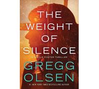 Gregg Olsen The Weight of Silence (Tascabile) Nicole Foster Thriller