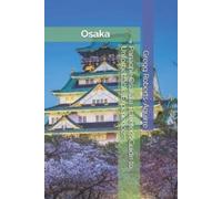 Gregg Roberts-A Panache Osaka a Traveler's Guide to Unforgettable Ex (Tascabile)