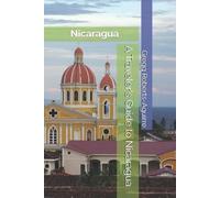 Gregg Roberts-Aguirre A Traveler's Guide to Nicaragua (Tascabile)