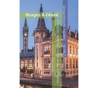 Gregg Roberts-Aguirre Panache Hidden Gems to Bruges & Ghent (Tascabile)