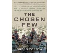 Gregg Zoroya The Chosen Few (Tascabile)