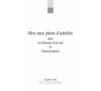 Grégoire Le Roy Mon Coeur Pleure D'Autrefois (Tascabile)