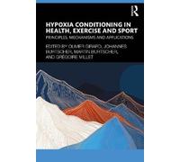 Grégoire Millet Hypoxia Conditioning in Health, Exercise and Sport (Tascabile)