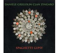 Audio Cd Daniele Gregolin Clan Zingaro - Spaghetti Gipsy