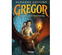 Gregor 1. Gregor und die graue Prophezeiung