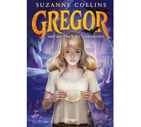 Gregor 4. Gregor und der Fluch des Unterlandes