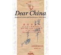 Gregor Benton Hong Liu Dear China (Tascabile)