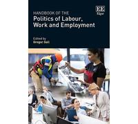 Gregor Gall Handbook of the Politics of Labour, Work and Empl (Copertina rigida)
