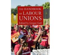 Gregor Gall The Handbook of Labour Unions (Tascabile)