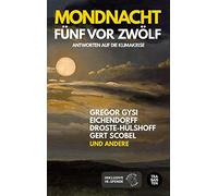 Gregor Gysi Gert Scobel Carla Re Mondnacht - Fünf vor Zwölf: (Copertina rigida)