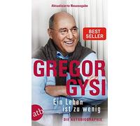 Gregor Gysi Hans-Dieter Sch Ein Leben ist zu wenig: Die Autobiograp (Tascabile)