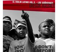 HUEBNER, GREGOR - EL VIOLIN LATINO.. -HQ-