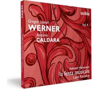 Gregor Joseph Werner Gregor Joseph Werner/Antonio Caldara - Volume 4 (CD) Album