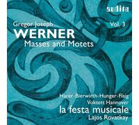 Gregor Joseph Werner Gregor Joseph Werner: Masses and Motets - Volume 3 (CD)