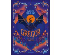 Gregor. La saga completa: La prima profezia-La profezia del flagello-La pr...