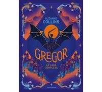 Gregor. La saga completa: La prima profezia-La profezia del flagello-La profezia del sangue-La profezia segreta-La profezia del tempo