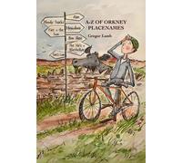 Gregor Lamb A- Z of Orkney Placenames (Tascabile)