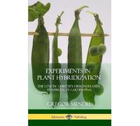Gregor Mendel Experiments in Plant Hybridization (Tascabile)