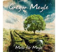 Gregor Meyle - Meile Fur Meyle