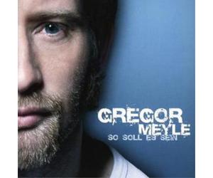 Gregor Meyle So Soll Es Sein (CD) Album
