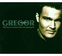 Gregor - Still Haven'T Found What I'M l
