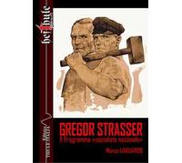 Gregor Strasser. Il programma «socialista nazionale»
