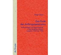 Gregor Streim Das Ende des Anthropozentrismus (Copertina rigida)
