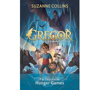 Gregor: Tome 1, La Prophétie du Gris