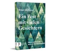 Gregor von Kurs Ein Fest mit vielen Gesichtern: Weihnachten i (Copertina rigida)