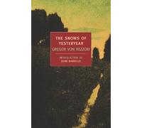 Gregor Von Rezzori The Snows of Yesteryear (Tascabile)