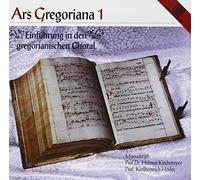 Gregorian Chant - Ars Gregoriana: Einfuhru, Vol. 1