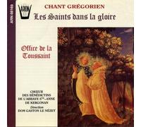 Gregorian Chant - Chant Grégorien - Les Saints dans la gloire