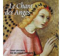GREGORIAN CHANT - LE CHANT DES ANGES