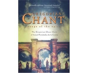 Gregorian Chant - Songs of the Spirit